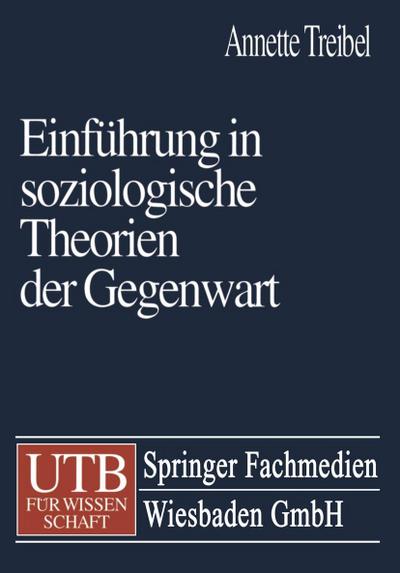 Einführung in soziologische Theorien der Gegenwart