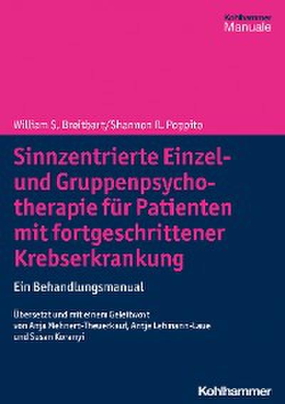 Sinnzentrierte Einzel- und Gruppenpsychotherapie für Patienten mit fortgeschrittener Krebserkrankung