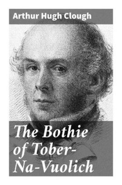 The Bothie of Tober-Na-Vuolich