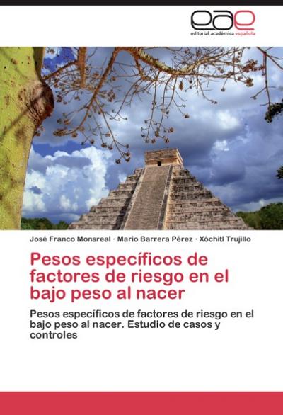 Pesos específicos de factores de riesgo en el bajo peso al nacer