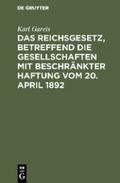 Das Reichsgesetz, betreffend die Gesellschaften mi