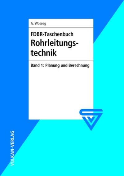 FDBR-Taschenbuch Rohrleitungstechnik 1