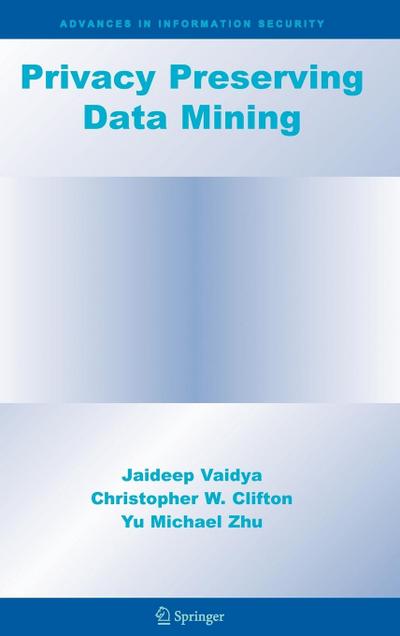 Privacy Preserving Data Mining