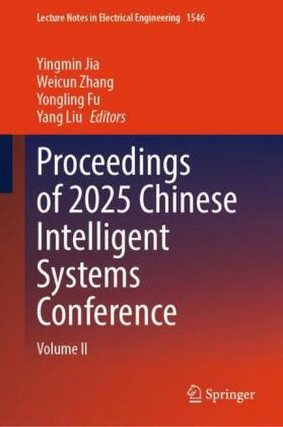 Proceedings of 2025 Chinese Intelligent Systems Conference