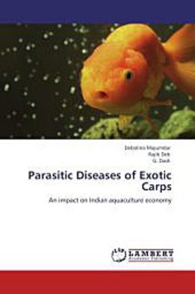 Parasitic Diseases  of Exotic Carps