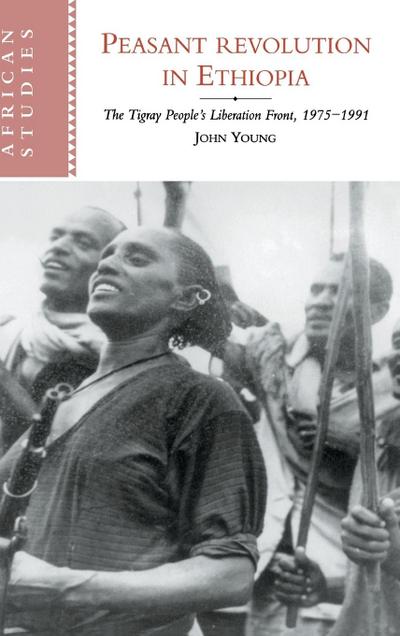 Peasant Revolution in Ethiopia - John Young