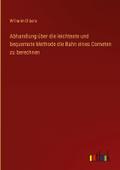Abhandlung über die leichteste und bequemste Metho
