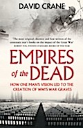 Empires of the Dead: How One Man’s Vision Le