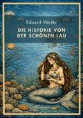 Eduard Mörike: Die Historie von der schönen Lau. V