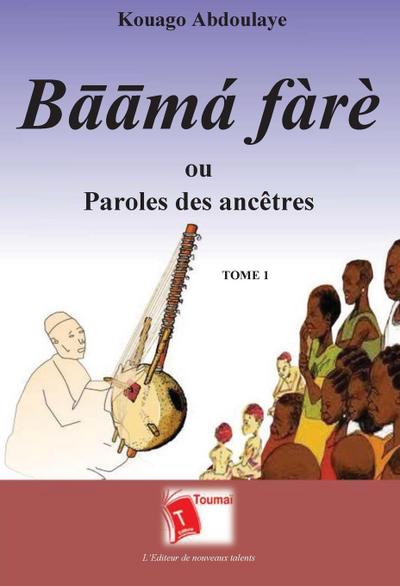 B¿¿má fàrè ou Paroles des ancêtres