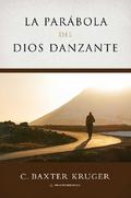 La Parabola del Dios Danzante