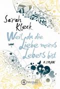 Weil du die Liebe meines Lebens bist