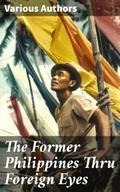 The Former Philippines Thru Foreign Eyes