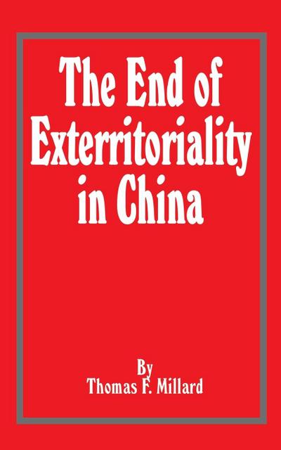 End of Exterritoriality in China, The
