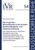 Pay as you live - Telematiktarife in der privaten Berufsunfähigkeits- und Lebensversicherung