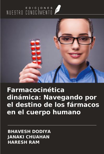 Farmacocinética dinámica: Navegando por el destino de los fármacos en el cuerpo humano