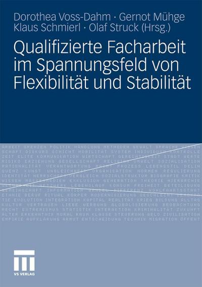 Qualifizierte Facharbeit im Spannungsfeld von Flexibilität und Stabilität