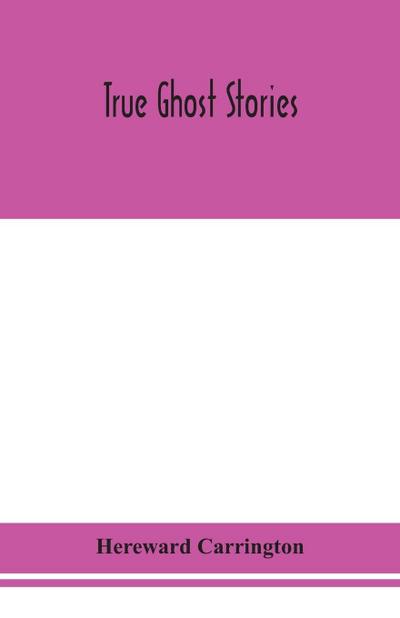 True ghost stories