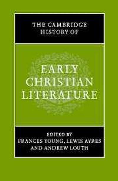 The Cambridge History of Early Christian Literature