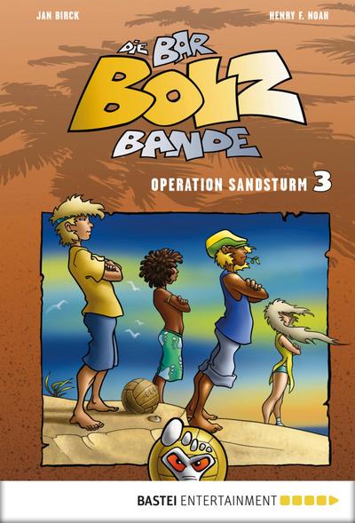 Die Bar-Bolz-Bande, Band 3