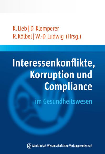 Interessenkonflikte, Korruption und Compliance im Gesundheitswesen