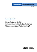 Datenflut und Recht - Informationsrecht als Deich,