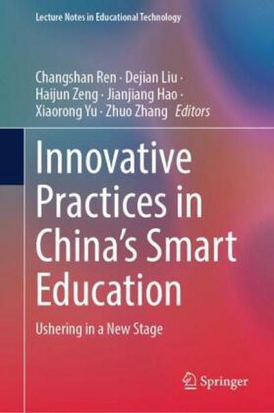 Innovative Practices in China’s Smart Education