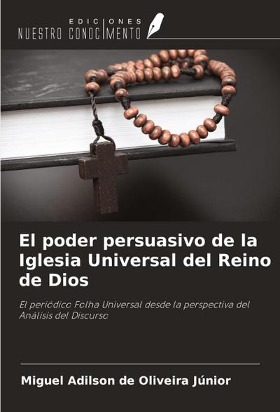 El poder persuasivo de la Iglesia Universal del Reino de Dios