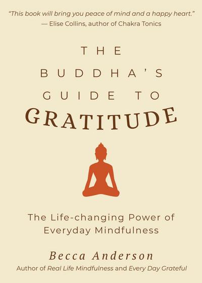 The Buddha’s Guide to Gratitude