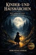 Kinder- und Hausmärchen der Gebrüder Grimm