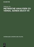 Metrische Analysen zu Vergil Aeneis Buch VII