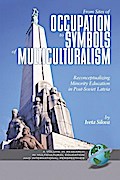 From Sites of Occupation to Symbols of Multiculturalism