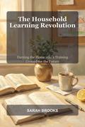 The Household Learning Revolution