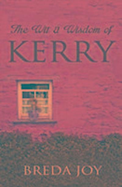 Wit and Wisdom of Kerry