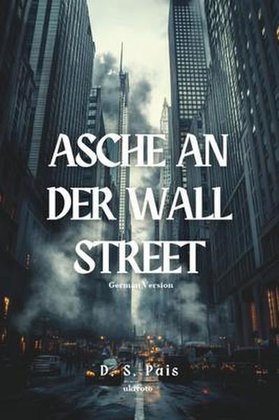 Asche an der Wall Street