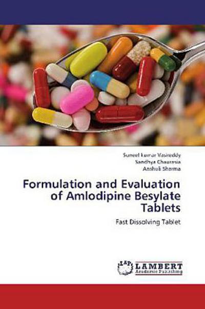 Formulation and Evaluation of Amlodipine Besylate Tablets