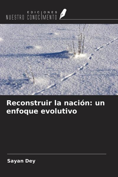 Reconstruir la nación: un enfoque evolutivo