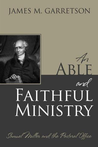 An Able and Faithful Ministry