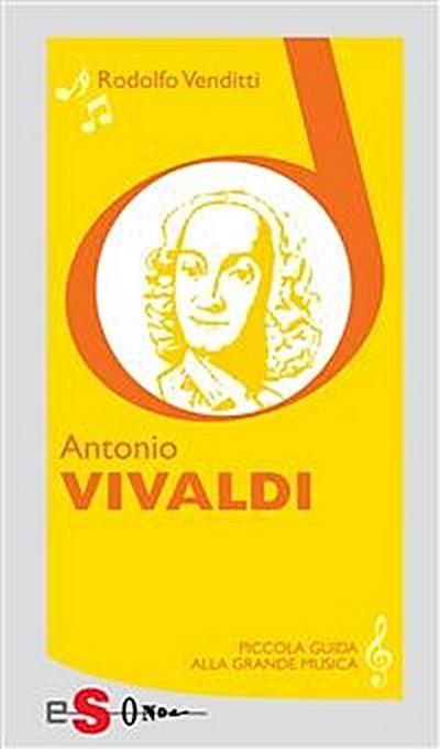 Piccola guida alla grande musica - Antonio Vivaldi
