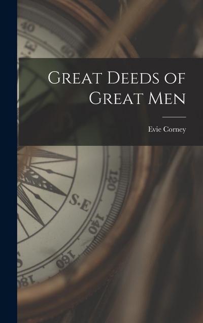 Great Deeds of Great Men