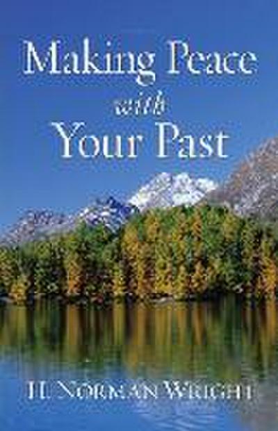 Making Peace with Your Past