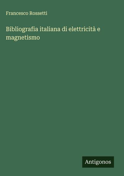 Bibliografia italiana di elettricità e magnetismo