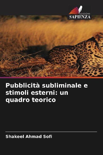 Pubblicità subliminale e stimoli esterni: un quadro teorico