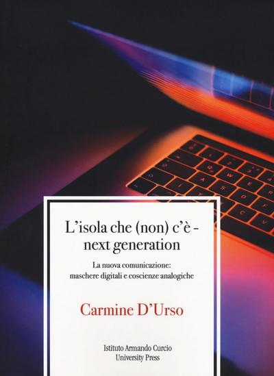 D’Urso, C: L’ isola che (non) c’è. Next generation. La nuova