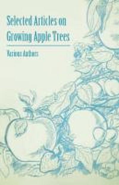 Selected Articles on Growing Apple Trees