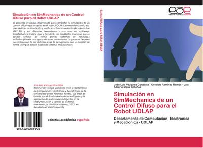 Simulación en SimMechanics de un control difuso para el robot UDLAP