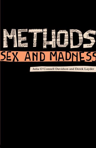 Methods, Sex and Madness
