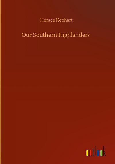 Our Southern Highlanders