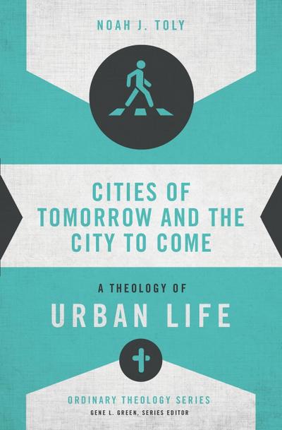 Cities of Tomorrow and the City to Come