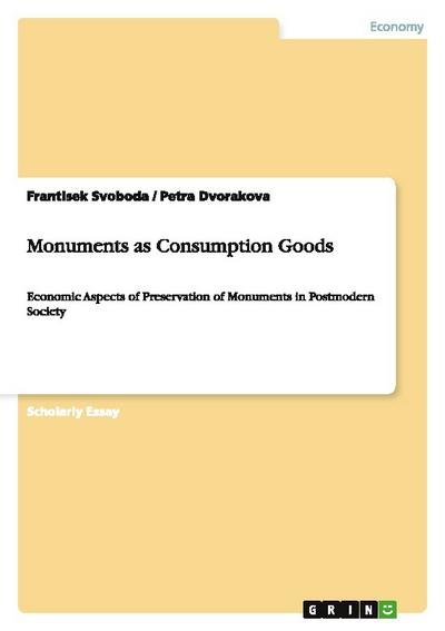Monuments as Consumption Goods